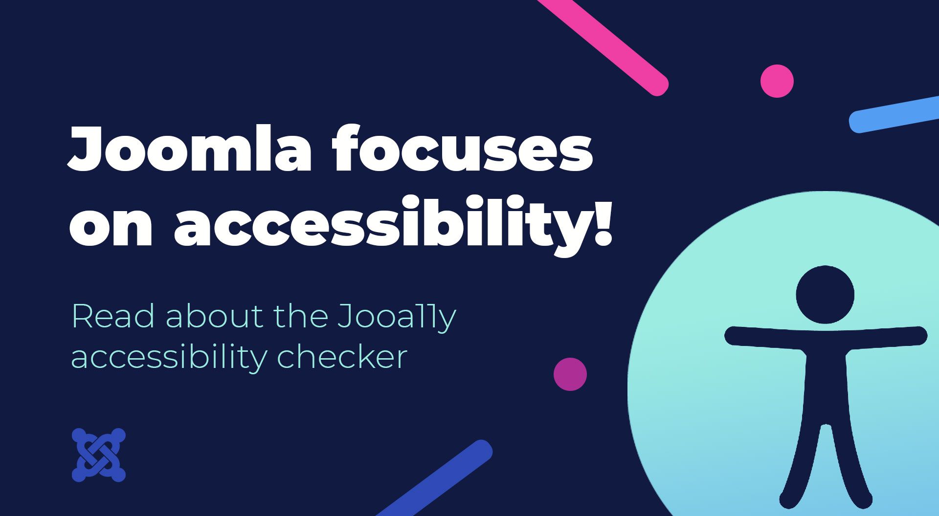 Joomla supports web accessibility! Check what's new in the Joomla 4.1.0 update