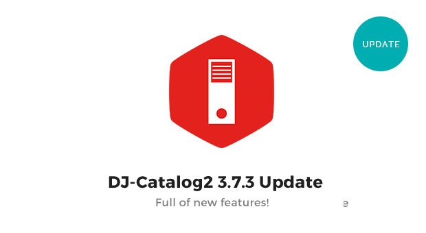 Update for DJ-Catalog2 ver. 3.7.3. New features!