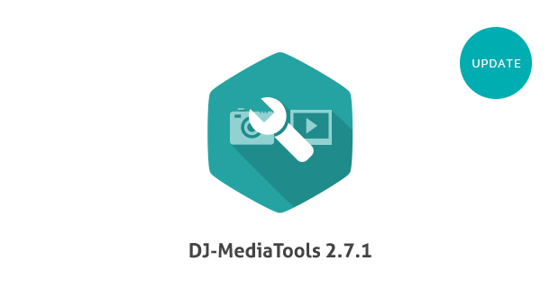 DJ-MediaTools ver. 2.7.1 released