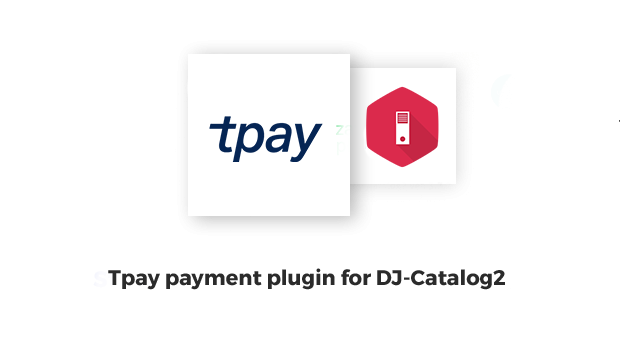 New payment plugin for DJ-Catalog2: Tpay