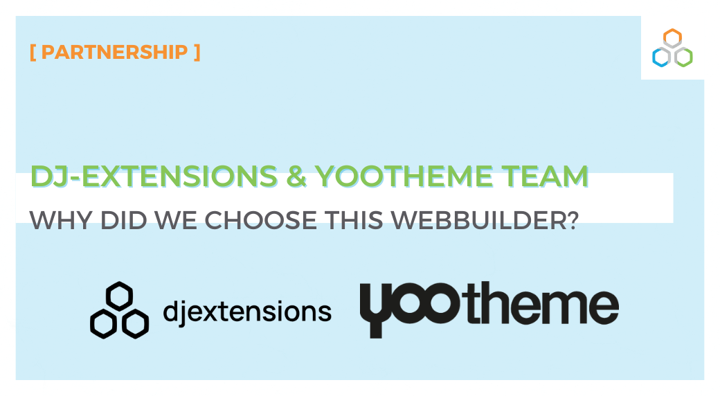 DJ-Extensions & YOOtheme team. Why did we choose this web builder?