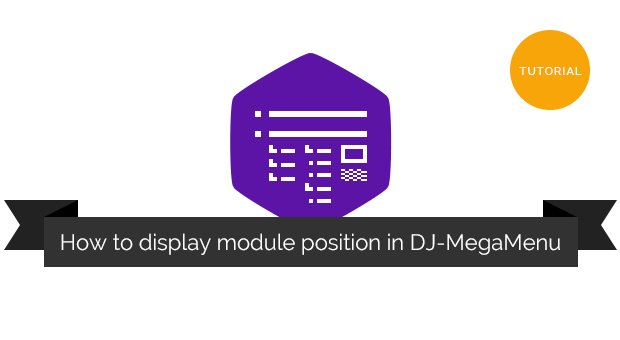 Tutorial: How to display module position in DJ-MegaMenu