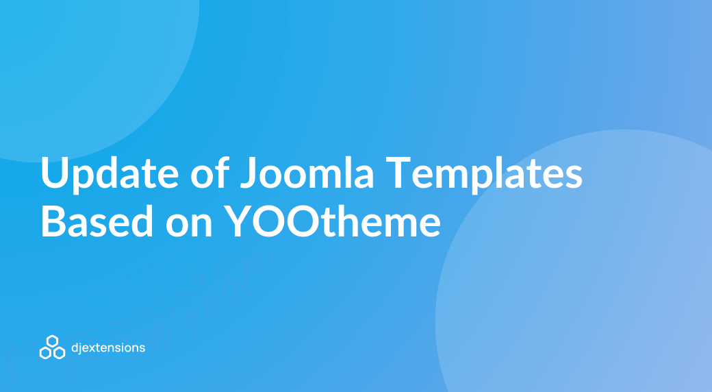 Update of Joomla Templates Based on YOOtheme