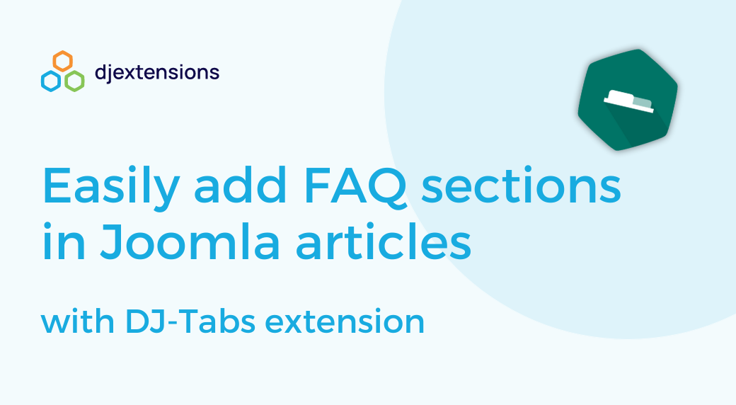 Easily add FAQ sections in Joomla articles with DJ-Tabs (inspired by Google)