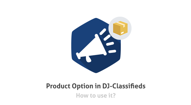 How to use product options in DJ-Classifieds? Check latest tutorial