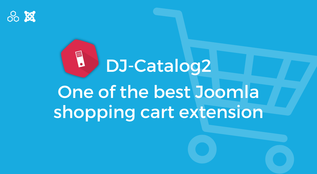 DJ-Catalog2 listed as one of the best Joomla Shopping Cart Extensions