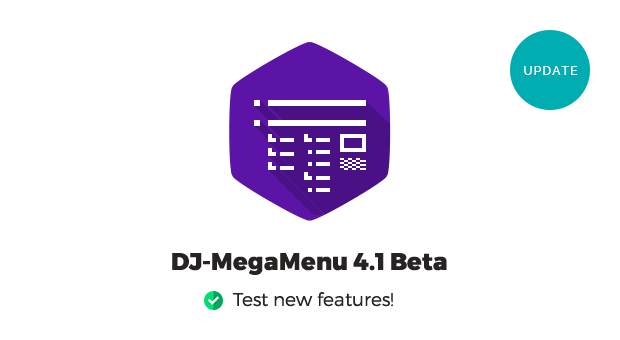 Test the latest DJ-MegaMenu 4.1 Beta