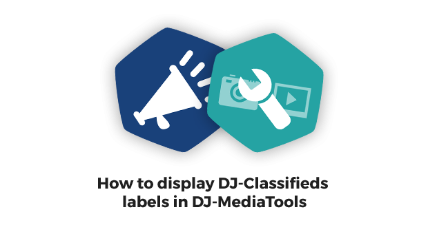 New tutorial - Discover how to display DJ-Classifieds labels in DJ-MediaTools