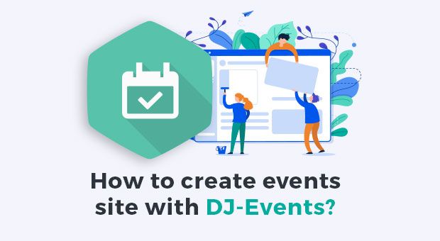 How to create events site with DJ-Events?