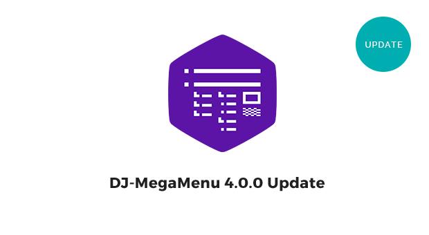 DJ-MegaMenu update brings Joomla 4 Alpha compatibility and more changes